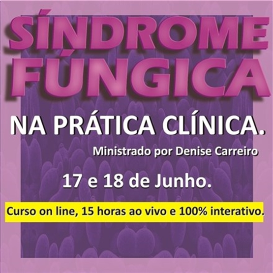 Síndrome Fúngica na prática clínica.