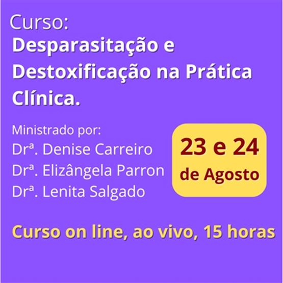 Desparasitação e Destoxificação na Prática Clínica.